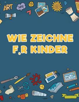 Paperback Wie zeichne f, r Kinder [German] Book