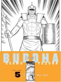 Buddha Volume 5: Deer Park - Book #5 of the Buddha