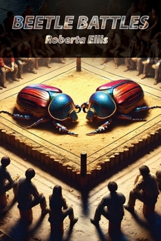 Paperback Beetle Battles: The Secret World of Competitive Insect Fighting Book