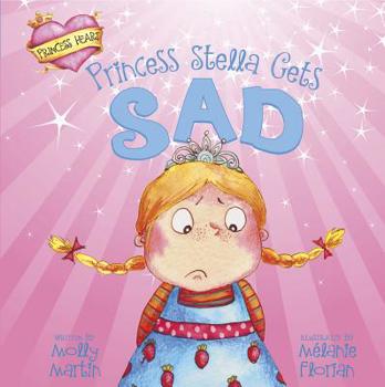 Hardcover Princess Stella Gets Sad Book