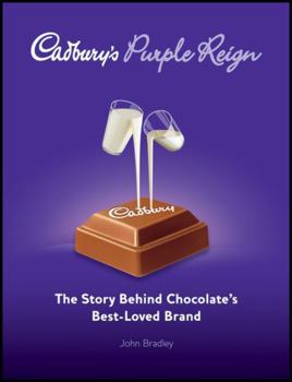 Hardcover Cadbury's Purple Reign: The Story Behind Chocolate's Best-Loved Brand Book