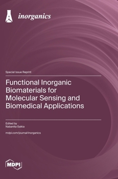 Hardcover Functional Inorganic Biomaterials for Molecular Sensing and Biomedical Applications Book