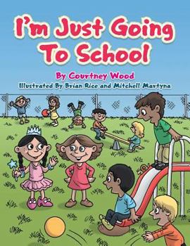 Paperback I'm Just Going To School Book