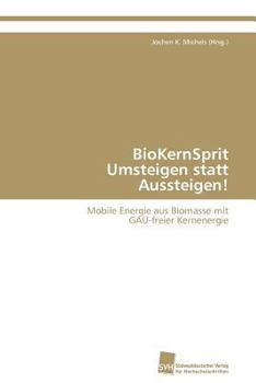 Paperback Biokernsprit Umsteigen Statt Aussteigen! [German] Book