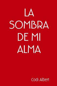 Paperback La Sombra de Mi Alma [Spanish] Book