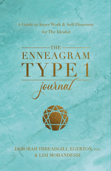 Diary The Enneagram Type 1 Journal: A Guide to Inner Work & Self-Discovery for the Idealist Book