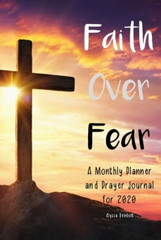 Paperback Faith Over Fear: A Monthly Planner Book