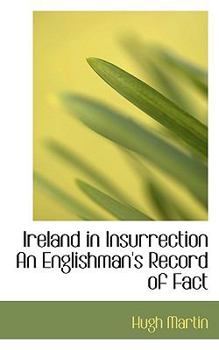 Paperback Ireland in Insurrection an Englishman's Record of Fact Book