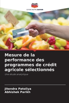 Paperback Mesure de la performance des programmes de crédit agricole sélectionnés [French] Book