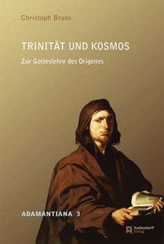 Hardcover Trinitat Und Kosmos: Zur Gotteslehre Des Origenes [German] Book