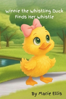Paperback Winnie the Whistling Duck Finds Her Whistle Book