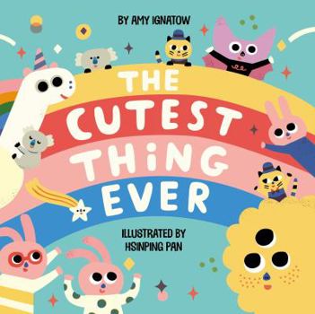 Hardcover The Cutest Thing Ever Book