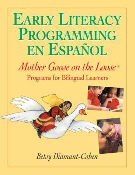 Paperback Early Literacy Programming En Espanol: Mother Goose on the Loose Programs for Bilingual Learners [With CDROM] Book