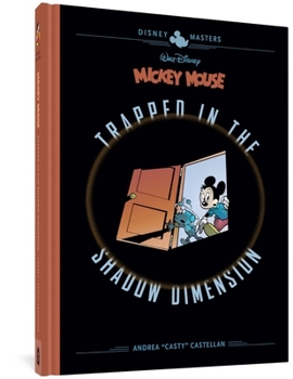 Hardcover Walt Disney's Mickey Mouse: Trapped in the Shadow Dimension: Disney Masters Vol. 19 Book