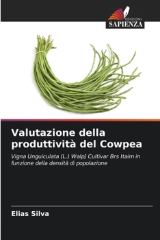 Valutazione della produttività del Cowpea (Italian Edition)