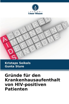 Paperback Gründe für den Krankenhausaufenthalt von HIV-positiven Patienten [German] Book