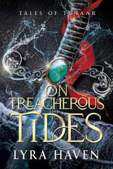 On Treacherous Tides (Tales of Tenaar)