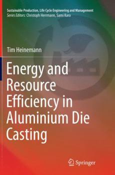 Paperback Energy and Resource Efficiency in Aluminium Die Casting Book