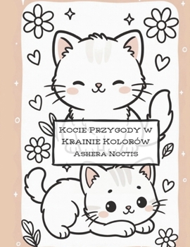 Paperback Kocie przygody w Krainie Kolorów [Polish] Book