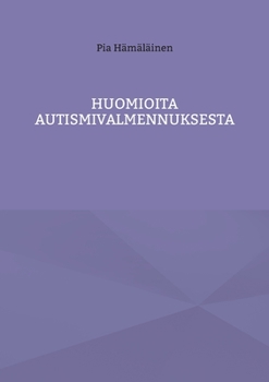 Paperback Huomioita autismivalmennuksesta [Finnish] Book