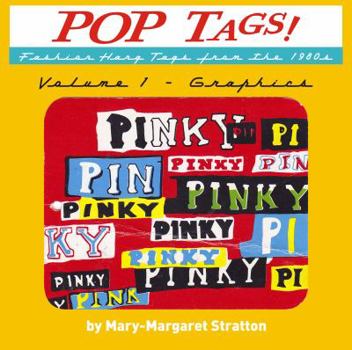 Paperback POP Tags Volume 1 - Graphics: Fashion Hang Tags from the 1980s Book