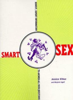 Paperback Smart Sex: Honest Expert Information to Answer All Your Questions Book