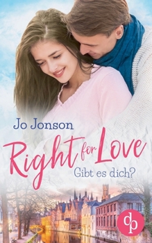 Paperback Right for Love: Gibt es dich? [German] Book
