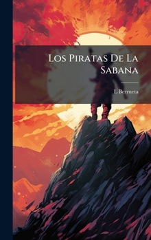 Hardcover Los Piratas De La Sabana [Spanish] Book