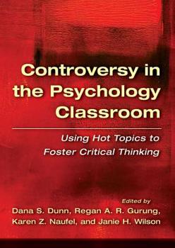 Paperback Controversy in the Psychology Classroom: Using Hot Topics to Foster Critical Thinking Book