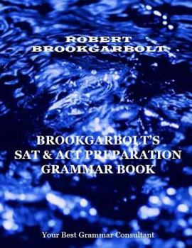 Paperback Brookgarbolt's SAT & ACT Preparation Grammar Book