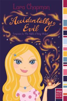Accidentally Evil - Book #2 of the Xyzs of Being Wicked