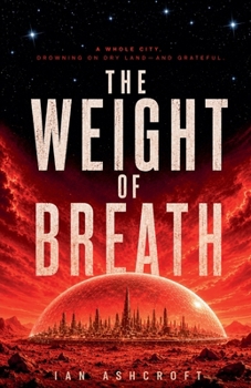 The Weight Of Breath