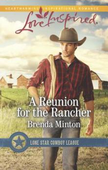 A Reunion for the Rancher - Book #1 of the Lone Star Cowboy League