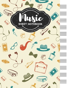 Paperback Music Sheet Notebook: Blank Staff Manuscript Paper with Unique Hipster Themed Cover Design Book