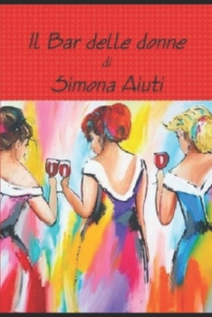 Il bar delle donne (Italian Edition)