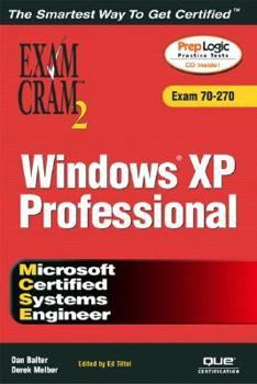 Paperback MCSE Windows XP Professional Exam Cram 2 (Exam Cram 70-270) Book