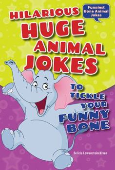 Library Binding Hilarious Huge Animal Jokes to Tickle Your Funny Bone Book