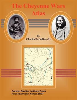 Paperback The Cheyenne Wars Atlas Book