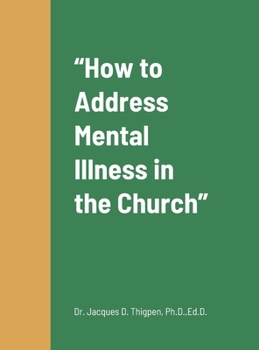 Hardcover "How to Address Mental Illness in the Church" Book