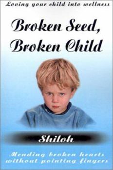 Paperback Broken Seed, Broken Child Book