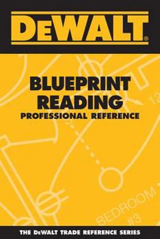 Paperback Dewalt Blueprint Reading Professional Reference Book