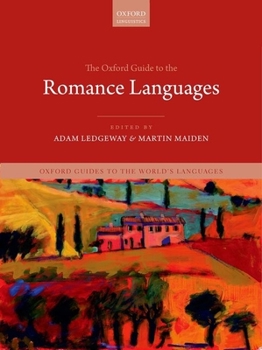 Hardcover The Oxford Guide to the Romance Languages Book