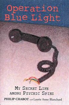 Hardcover Operation Blue Light: My Secret Life Among Psychic Spies Book