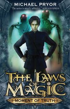 Moment of Truth - Book #5 of the Laws of Magic
