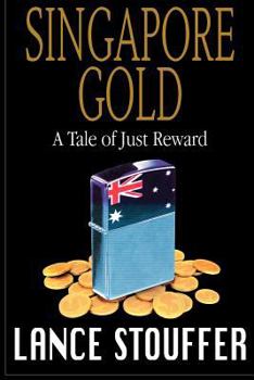 Singapore Gold: A Tale of Just Reward