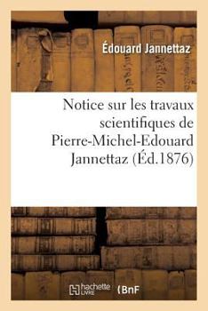 Paperback Notice Sur Les Travaux Scientifiques [French] Book