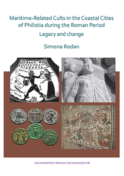 Paperback Maritime-Related Cults in the Coastal Cities of Philistia During the Roman Period: Legacy and Change Book