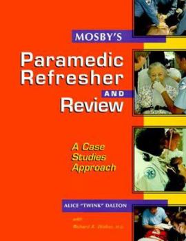 Paperback Mosby's Paramedic Refresher and Review: A Case-Studies Approach Book