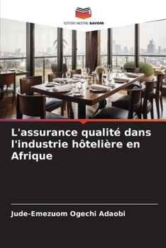 L'assurance qualité dans l'industrie hôtelière en Afrique (French Edition)