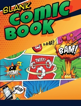 Paperback Blank Comic Book: Create Your Own Comics, Drawing Comics and Writing Stories, Comic Sketchbook Book